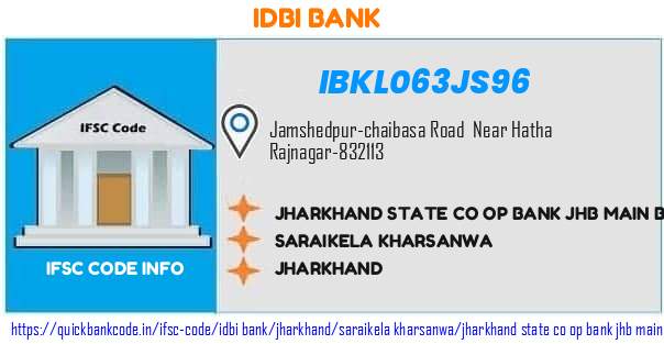Idbi Bank Jharkhand State Co Op Bank Jhb Main Branch Mbr Rajnagar IBKL063JS96 IFSC Code