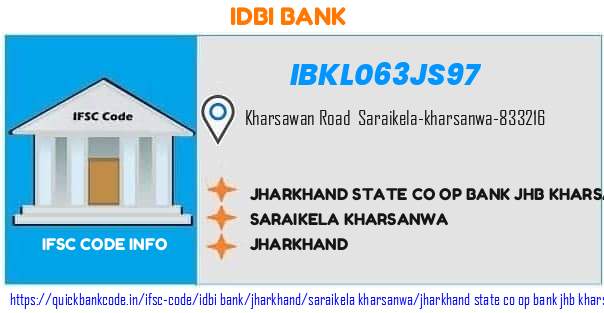 Idbi Bank Jharkhand State Co Op Bank Jhb Kharsawan Khs IBKL063JS97 IFSC Code