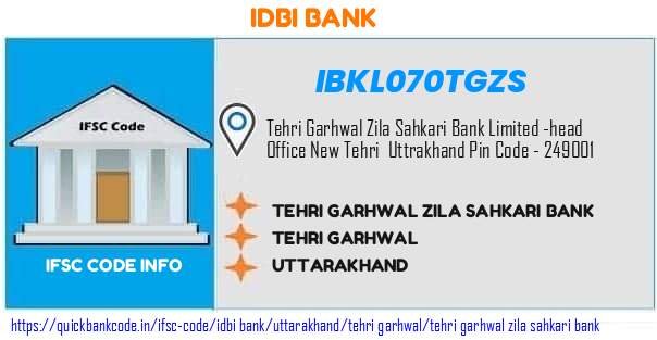 Idbi Bank Tehri Garhwal Zila Sahkari Bank IBKL070TGZS IFSC Code