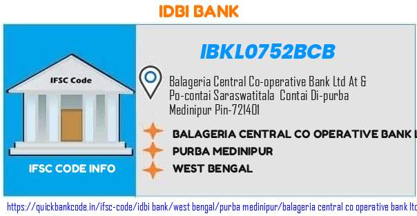 Idbi Bank Balageria Central Co Operative Bank  IBKL0752BCB IFSC Code