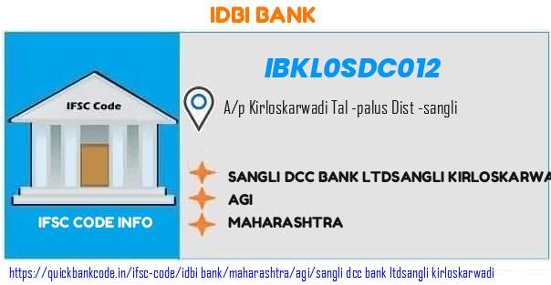 Idbi Bank Sangli Dcc Bank sangli Kirloskarwadi IBKL0SDC012 IFSC Code