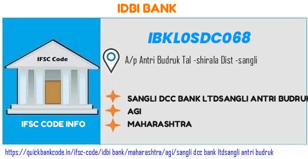 Idbi Bank Sangli Dcc Bank sangli Antri Budruk IBKL0SDC068 IFSC Code