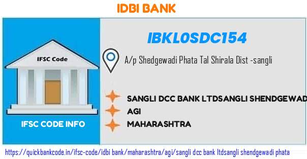 Idbi Bank Sangli Dcc Bank sangli Shendgewadi Phata IBKL0SDC154 IFSC Code