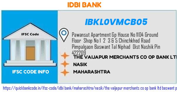 Idbi Bank The Vaijapur Merchants Co Op Bank  Baswant Pimpalgaon IBKL0VMCB05 IFSC Code