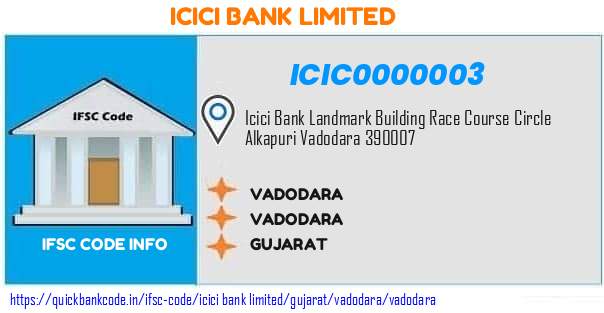 Icici Bank Vadodara ICIC0000003 IFSC Code