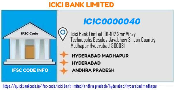 Icici Bank Hyderabad Madhapur ICIC0000040 IFSC Code