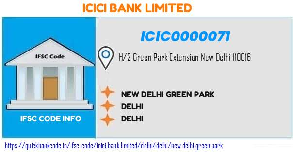 Icici Bank New Delhi Green Park ICIC0000071 IFSC Code