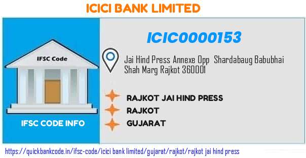Icici Bank Rajkot Jai Hind Press ICIC0000153 IFSC Code