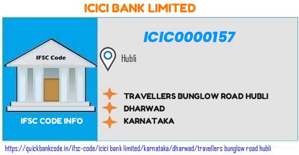 Icici Bank Travellers Bunglow Road Hubli ICIC0000157 IFSC Code