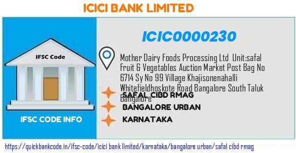 Icici Bank Safal Cibd Rmag ICIC0000230 IFSC Code