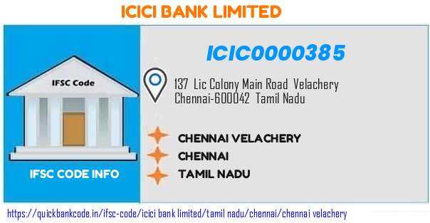 ICIC0000385 ICICI Bank. CHENNAIVELACHERY