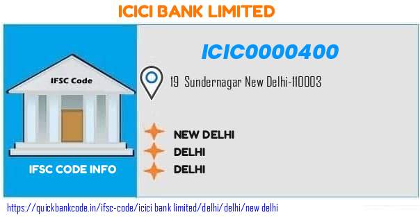 Icici Bank New Delhi ICIC0000400 IFSC Code