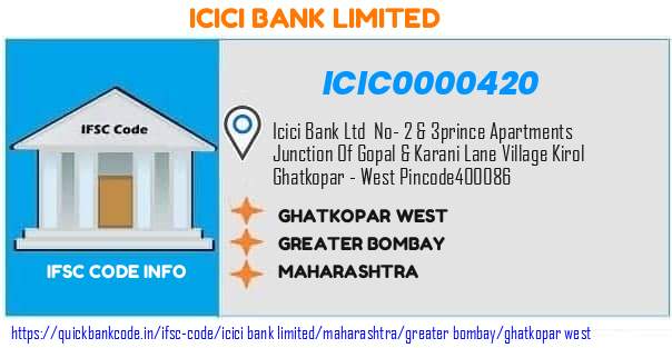 Icici Bank Ghatkopar West ICIC0000420 IFSC Code