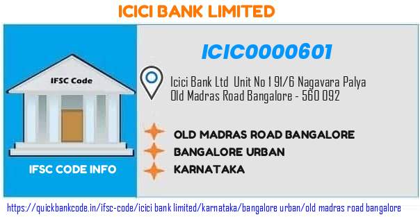 Icici Bank Old Madras Road Bangalore ICIC0000601 IFSC Code