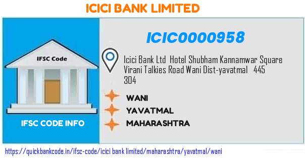 ICIC0000958 ICICI Bank. WANI