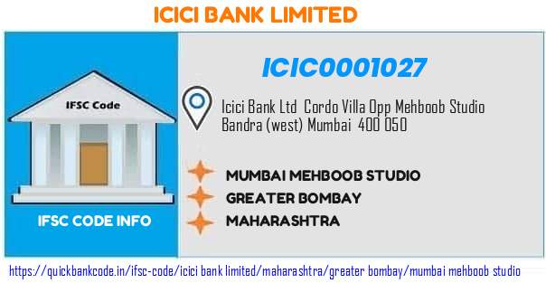 ICIC0001027 ICICI Bank. MUMBAI-BANDRAMEHBOOBSTUDIO