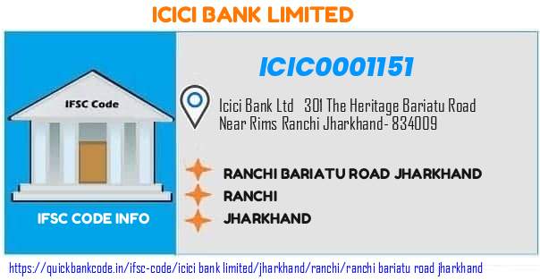 Icici Bank Ranchi Bariatu Road Jharkhand ICIC0001151 IFSC Code