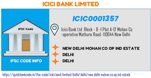 Icici Bank New Delhi Mohan Co Op Ind Estate ICIC0001357 IFSC Code