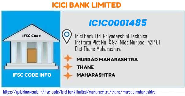 ICIC0001485 ICICI Bank. MURBAD, MAHARASHTRA