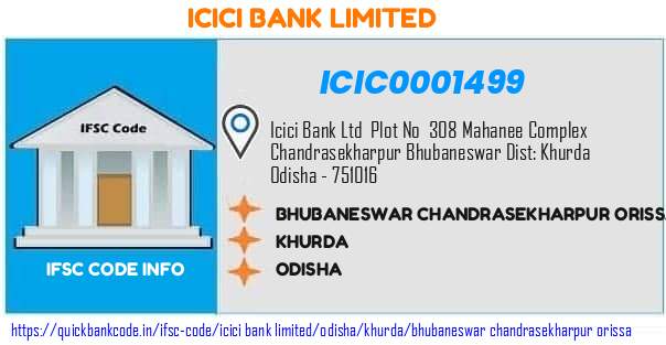 Icici Bank Bhubaneswar Chandrasekharpur Orissa ICIC0001499 IFSC Code