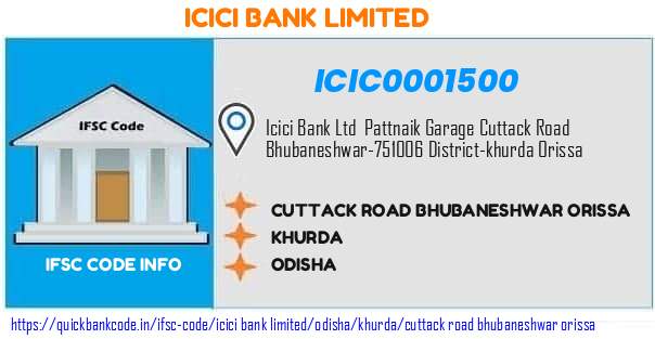 Icici Bank Cuttack Road Bhubaneshwar Orissa ICIC0001500 IFSC Code