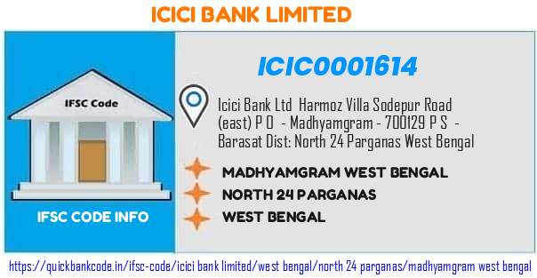 ICIC0001614 ICICI Bank. MADHYAMGRAM, WEST BENGAL