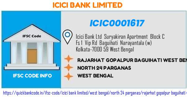 Icici Bank Rajarhat Gopalpur Baguihati West Bengal ICIC0001617 IFSC Code