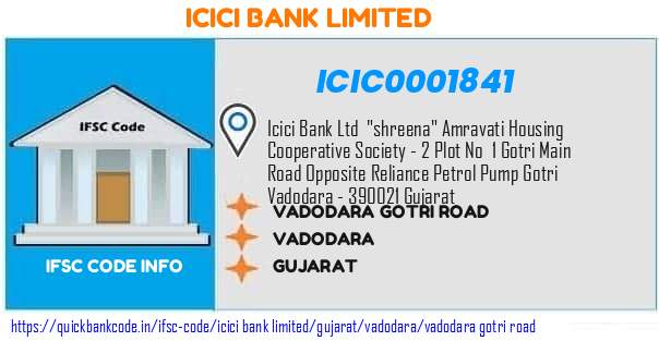 Icici Bank Vadodara Gotri Road ICIC0001841 IFSC Code