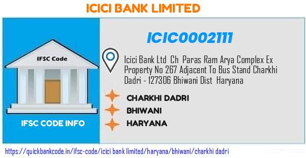 Icici Bank Charkhi Dadri ICIC0002111 IFSC Code