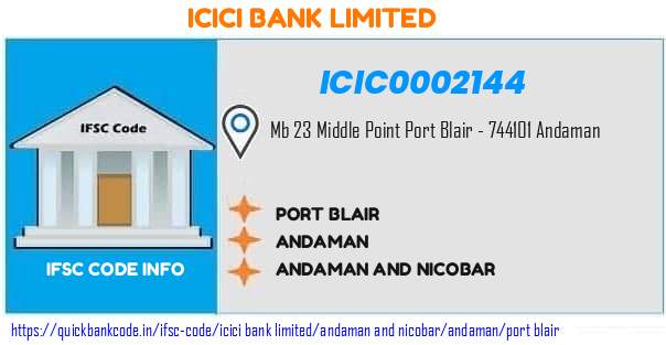 Icici Bank Port Blair ICIC0002144 IFSC Code