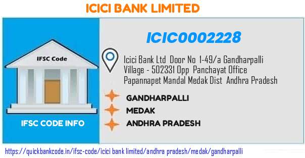 ICIC0002228 ICICI Bank. GANDHARPALLI