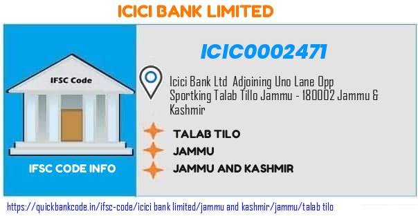 Icici Bank Talab Tilo ICIC0002471 IFSC Code