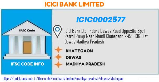 ICIC0002577 ICICI Bank. KHATEGAON