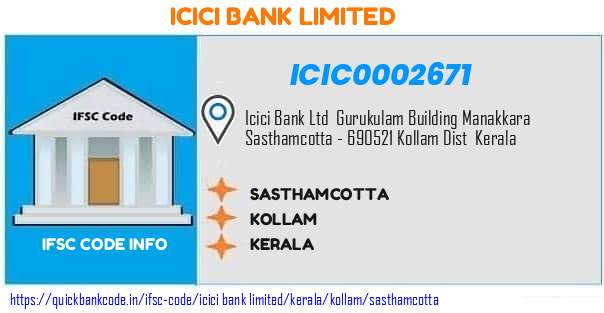 ICIC0002671 ICICI Bank. SASTHAMCOTTA