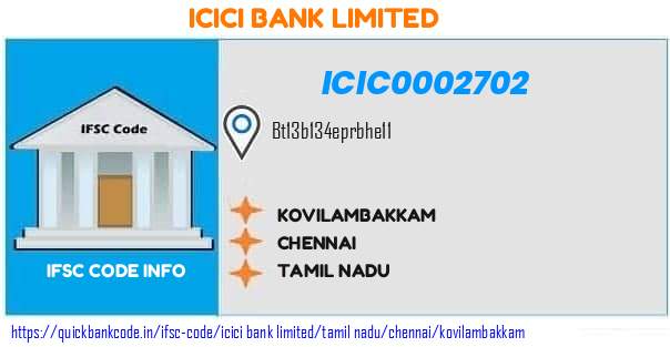 Icici Bank Kovilambakkam ICIC0002702 IFSC Code