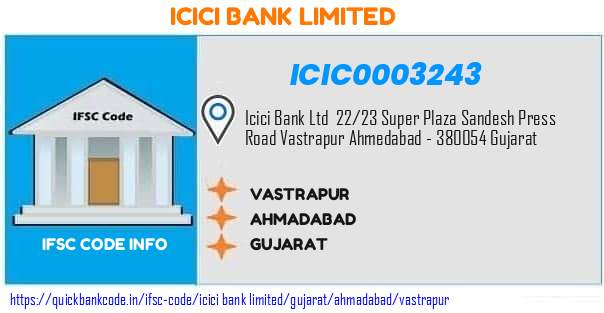 Icici Bank Vastrapur ICIC0003243 IFSC Code