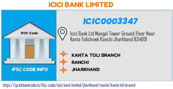 Icici Bank Kanta Toli Branch ICIC0003347 IFSC Code