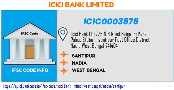 Icici Bank Santipur ICIC0003878 IFSC Code
