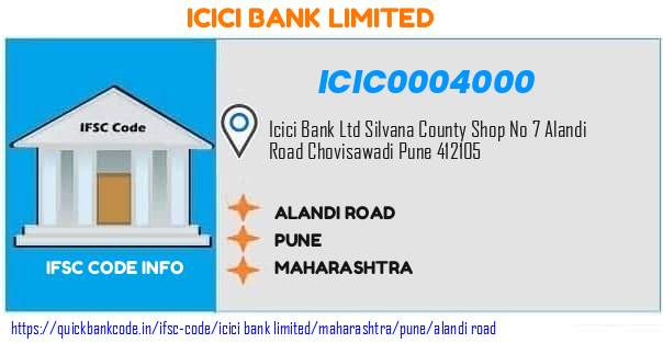 ICIC0004000 ICICI Bank. ALANDI ROAD