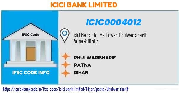 Icici Bank Phulwarisharif ICIC0004012 IFSC Code