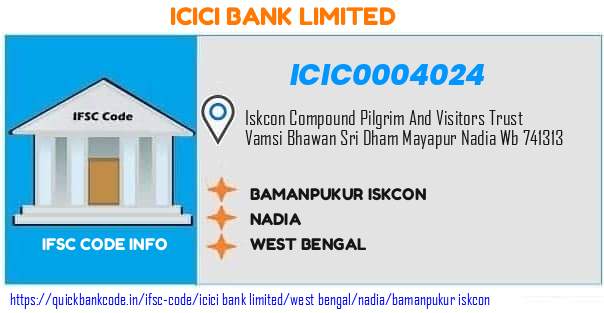 Icici Bank Bamanpukur Iskcon ICIC0004024 IFSC Code