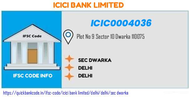 ICIC0004036 ICICI Bank. SEC DWARKA
