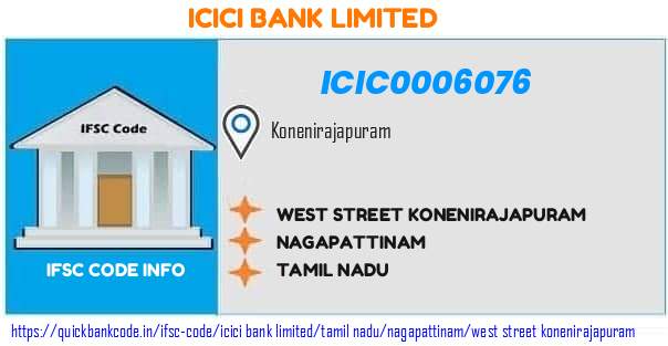 Icici Bank West Street Konenirajapuram ICIC0006076 IFSC Code