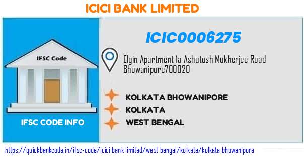 Icici Bank Kolkata Bhowanipore ICIC0006275 IFSC Code