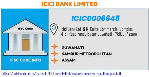 Icici Bank Guwahati ICIC0006645 IFSC Code