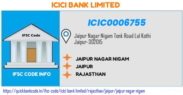 Icici Bank Jaipur Nagar Nigam ICIC0006755 IFSC Code