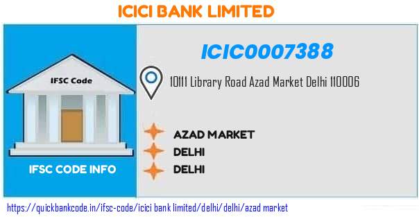 Icici Bank Azad Market ICIC0007388 IFSC Code