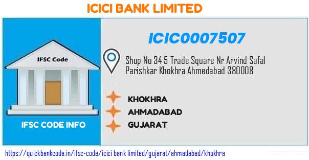 Icici Bank Khokhra ICIC0007507 IFSC Code