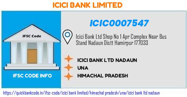 Icici Bank Icici Bank  Nadaun ICIC0007547 IFSC Code
