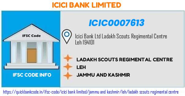 Icici Bank Ladakh Scouts Regimental Centre ICIC0007613 IFSC Code